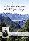 ’Von den Bergen bin ich ganz weg’