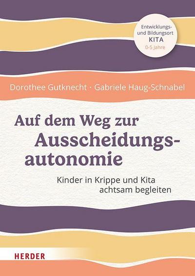 Auf dem Weg zur Ausscheidungsautonomie