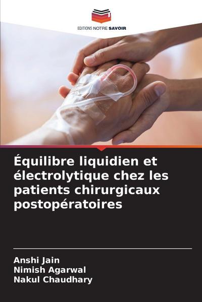 Équilibre liquidien et électrolytique chez les patients chirurgicaux postopératoires