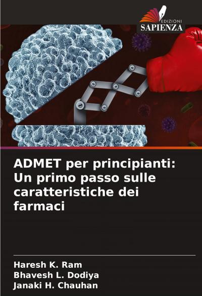ADMET per principianti: Un primo passo sulle caratteristiche dei farmaci