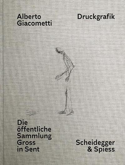 Das druckgrafische Werk Alberto Giacomettis
