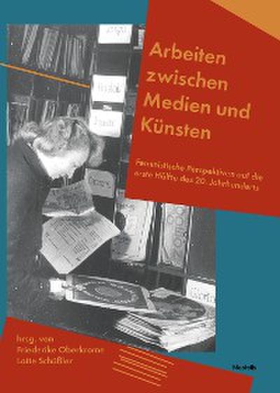 Arbeiten zwischen Medien und Künsten