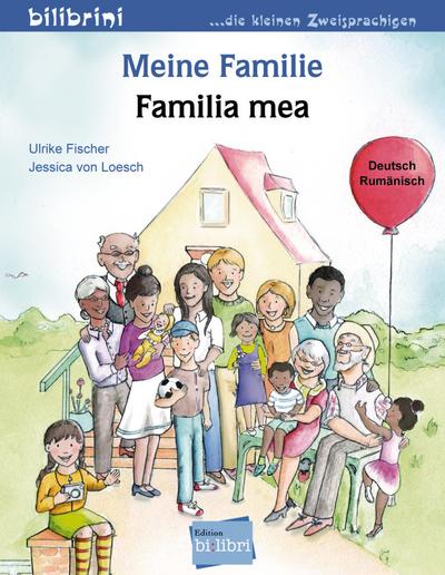 Meine Familie: Kinderbuch Deutsch-Rumänisch