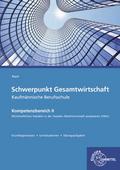Schwerpunkt Gesamtwirtschaft Kaufmännische Berufss