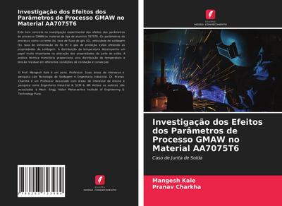 Investigação dos Efeitos dos Parâmetros de Processo GMAW no Material AA7075T6
