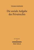 Die soziale Aufgabe des Privatrechts