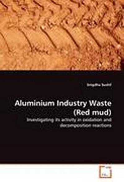 Aluminium Industry Waste (Red mud)