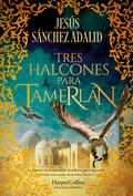 Tres halcones para Tamerlán