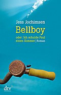 Bellboy Oder: Ich Schulde Paul Einen Sommer - Jess Jochimsen