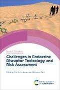 Challenges in Endocrine Disruptor Toxicology and Risk Assessment