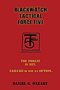 Blackwatch Tactical Force Five