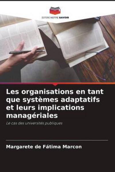 Les organisations en tant que systèmes adaptatifs et leurs implications managériales
