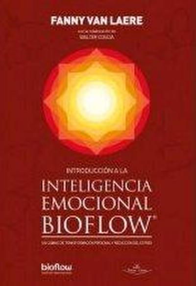 Introducción a la inteligencia emocional Bioflow : un camino de transformación personal y reducción del estrés