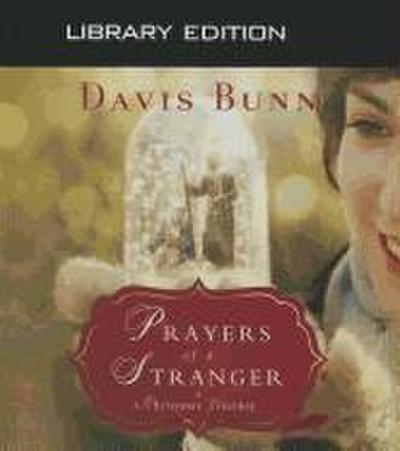 Prayers of a Stranger (Library Edition): A Christmas Story