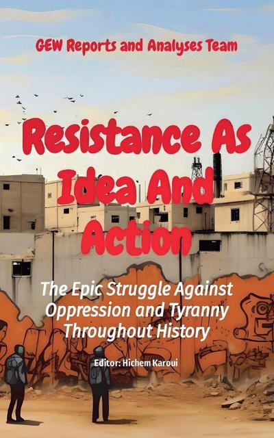 Resistance As Idea And Action