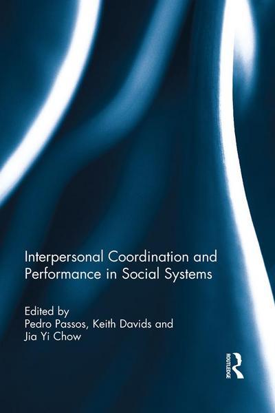 Interpersonal Coordination and Performance in Social Systems