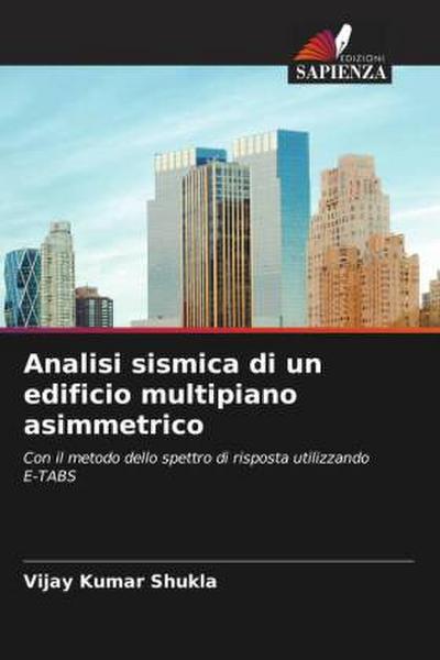 Analisi sismica di un edificio multipiano asimmetrico