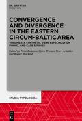 Convergence and Divergence in the Eastern Circum-Baltic Area