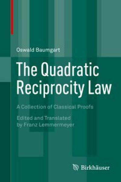 The Quadratic Reciprocity Law