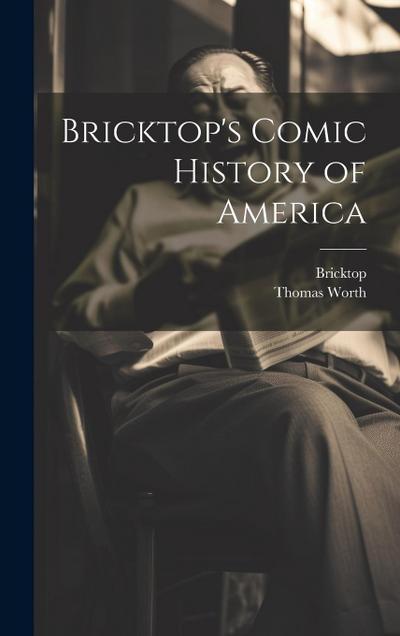 Bricktop’s Comic History of America