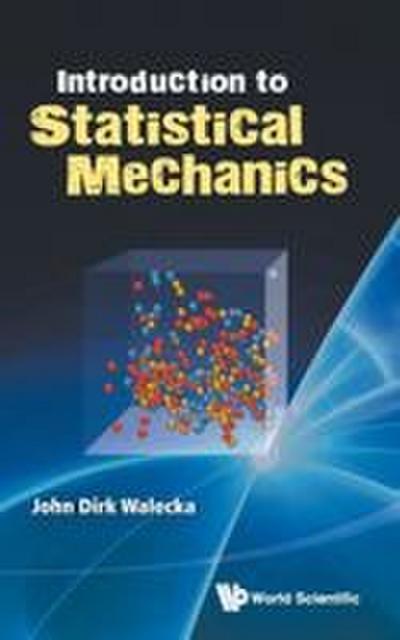 INTRODUCTION TO STATISTICAL MECHANICS
