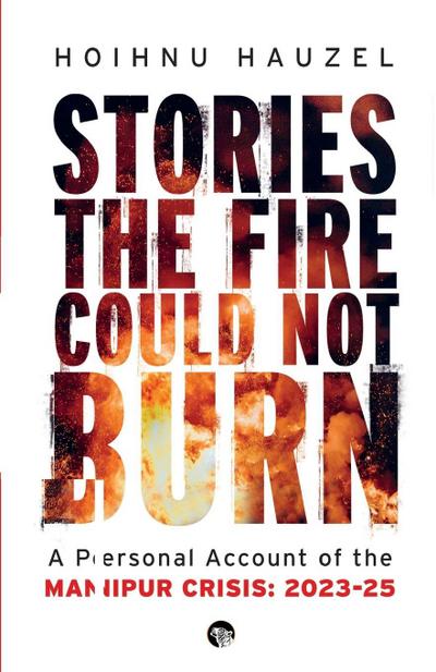 Stories the Fire Could Not Burn