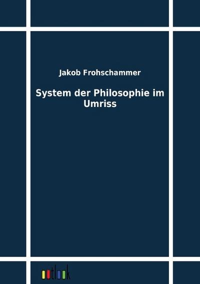 System der Philosophie im Umriss