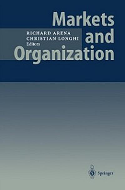 Markets and Organization