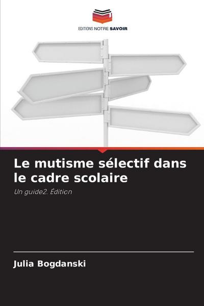 Le mutisme sélectif dans le cadre scolaire