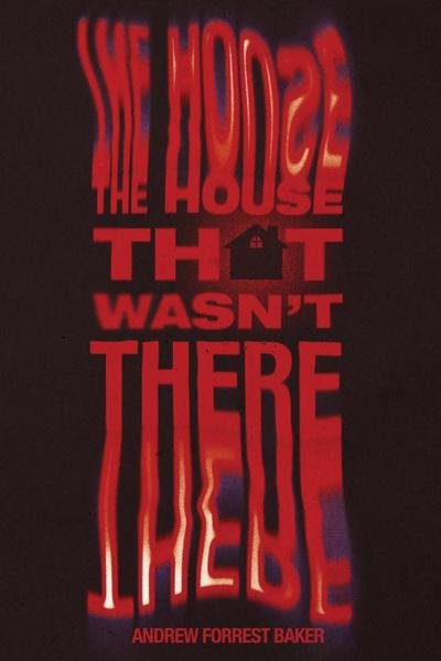 The House That Wasn’t There