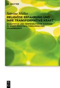 Religiöse Erfahrung und ihre transformative Kraft