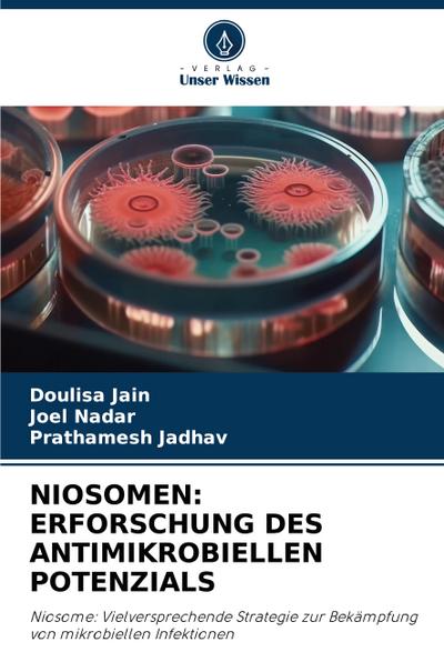 NIOSOMEN: ERFORSCHUNG DES ANTIMIKROBIELLEN POTENZIALS