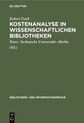 Kostenanalyse in wissenschaftlichen Bibliotheken
