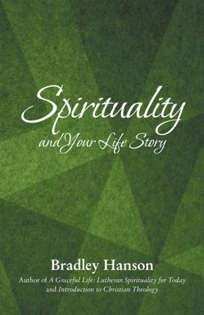 Spirituality and Your Life Story