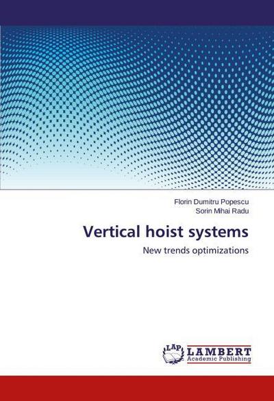 Vertical hoist systems