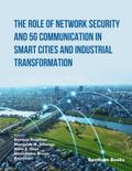 The Role of Network Security and 5G Communication in Smart Cities and Industrial Transformation