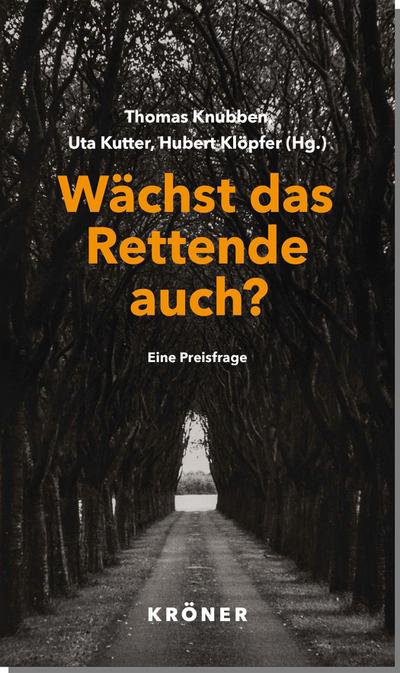 Wächst das Rettende auch?