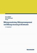 Bildungsmonitoring, Bildungsmanagement und Bildungssteuerung in Kommunen