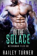 In the Solace (Metahuman Files, #6)