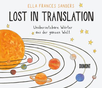 Lost in Translation: Unübersetzbare Wörter aus der ganzen Welt