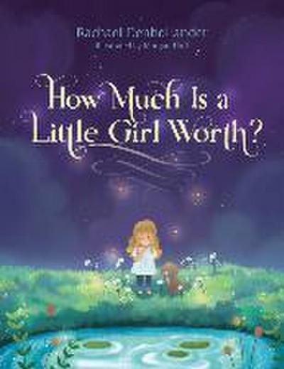 How Much Is a Little Girl Worth?