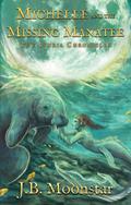 Michelle and the Missing Manatee (The Ituria Chronicles, #8)