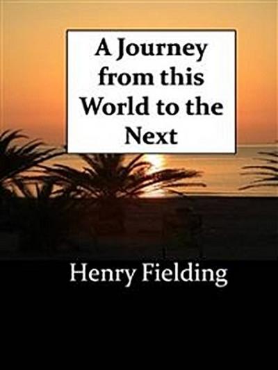 A Journey from this World to the Next