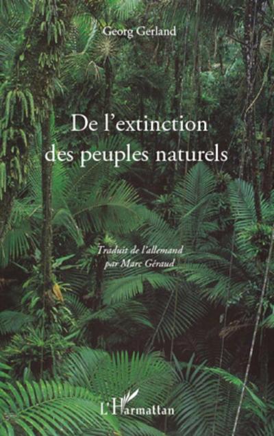 De l’extinction des peuples naturels