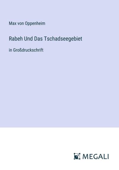 Rabeh Und Das Tschadseegebiet