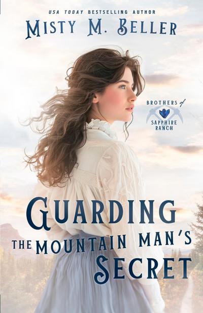 Guarding the Mountain Man’s Secret