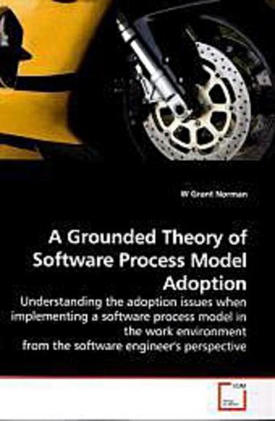 A Grounded Theory of Software Process Model Adoption
