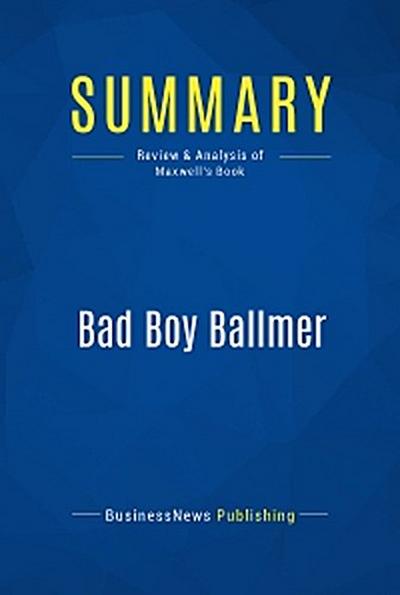 Summary: Bad Boy Ballmer