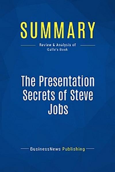 Summary: The Presentation Secrets of Steve Jobs