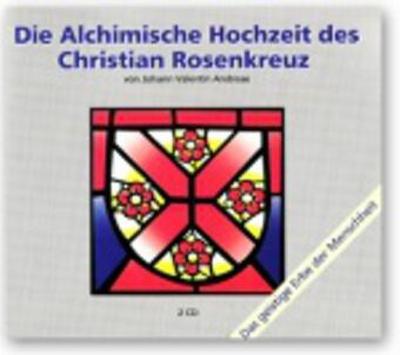 Die Alchimische Hochzeit des Christian Rosenkreuz, 2 Audio-CD